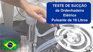 TESTE de SUCÇÃO  Ordenhadeira Ordenha Elétrica Pulsativa 10 Litros Inox para Vacas [upl. by Leina920]