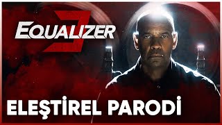 EQUALIZER 3  ELEŞTİREL PARODİ [upl. by Annadiana]