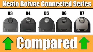 Neato Botvac Connected D3 vs D4 vs D5 vs D6 vs D7 COMPARED [upl. by Osbourn248]