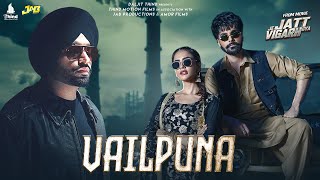 Vailpuna  Jordan Sandhu  Jai Randhhawa  Deep Sehgal  Desi Crew  Latest Punjabi Song 2024 [upl. by Marva]