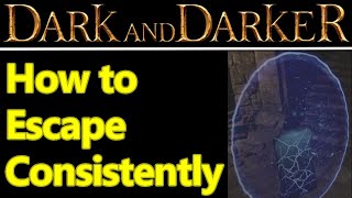 Dark and Darker how to escape  extract very consistently [upl. by Dopp]