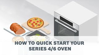 How to Quick Start your Series 46 Oven  Bosch Home New Zealand [upl. by Naarah659]