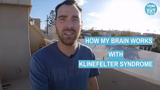 How My Brain works with Klinefelter syndrome [upl. by Rasla671]