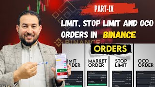 Lecture 02 PartIX Different Orders in Binanc  Limit Order  Stop Limit Order OCO [upl. by Alrats]