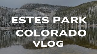 The Estes Park Colorado Vlog [upl. by Etnuahs]