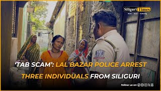 Tab Scam Lal Bazar police arrest three individuals from Siliguri Bangla [upl. by Rriocard]