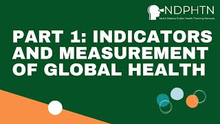 GH004 Indicators and Measurement of Global Health  Part1 [upl. by Ruffin]