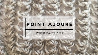 Point ajouré hyper facile 2 [upl. by Yrral]