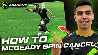 HOW TO DO THE McGeady SPIN CANCEL IN FC24  FUTWIZ Academy [upl. by Aivata]