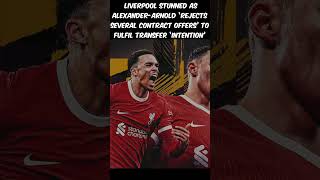 Trent AlexanderArnold to Real Madrid Liverpool Shocked by Contract Refusal [upl. by Ativad]