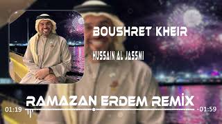 Hussain Al Jassmi  Boshret Kheir Ramazan Erdem Remix [upl. by Assen]