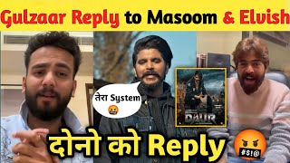 Daur  Gulzaar Chhaniwala New Song REVIEW 🔥 l Gulzaar Reply to Masoom Sharma amp Elvish Yadav 🤬 [upl. by Geoffry]