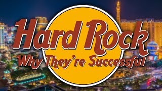 Hard Rock  Why Theyre Successful [upl. by Slinkman527]