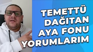 Temettü Dağıtan AYA Fonu İnceleme  Temettü Fonu mu Temettü Hissesi mi [upl. by Fanchet347]