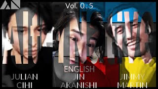 NGTV  AlterNative English  Vol 05  JIN AKANISHI amp JIMMY MARTIN amp JULIAN CIHI [upl. by Zel]