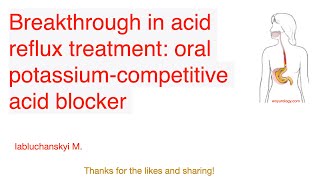 Breakthrough in acid reflux treatment oral potassiumcompetitive acid blocker [upl. by Ardua]