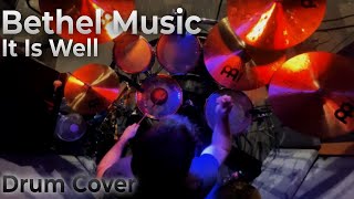 Bethel Music  It Is Well Drum Cover [upl. by Ahsemit805]