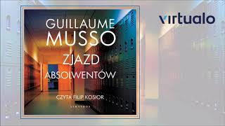 Guillaume Musso quotZjazd absolwentówquot audiobook Czyta Filip Kosior [upl. by Joshuah424]