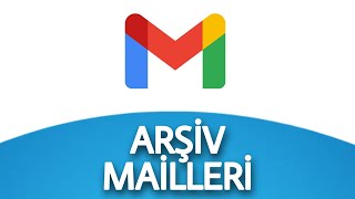 Gmail Arşiv Mailleri Nerede  Arşivden Mailleri Geri Alma [upl. by Nedi21]