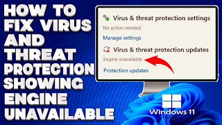 How To Fix Virus and Threat Protection Showing Engine Unavailable Solution [upl. by Arihsaj]