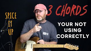 3 Chords Youre Not Using Correctly [upl. by Alaek62]