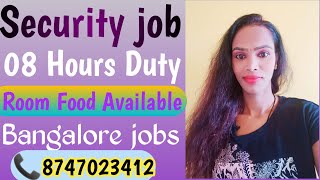 Security job in Bangalore  08Hours security job  Bangalore jobs  freshers jobs Bangalore [upl. by Cameron193]