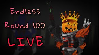 Endless Survival Round 100 Attempt LIVE  10000 Subscriber Special Part 1 [upl. by Llenahc]