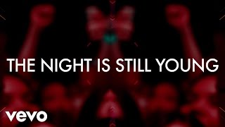 Nicki Minaj  The Night Is Still Young Official Lyric Video [upl. by Trocki]