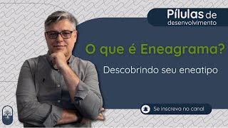 O que é eneagrama Como descobrir meu eneatipo [upl. by Acirretahs]