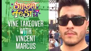 Vine Takeover With Vincent Marcus At Streetfest 2014 [upl. by Wainwright]