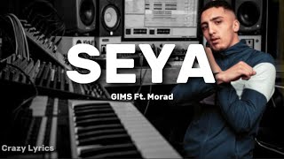 GIMS  SEYA ft Morad Lyrics [upl. by Sidalg]