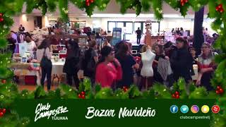 Bazar Navideño de Club Campestre de Tijuana [upl. by Wilt]