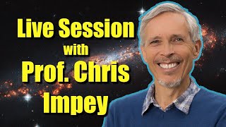 November 07th 2024 Live Astronomy QampA Session with Prof Chris Impey [upl. by Tnarb458]