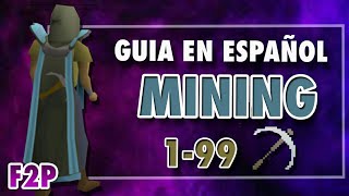 OSRS Guia 1  99 como subir MINING 2020 ESPAÑOL F2P [upl. by Ellehsyt907]