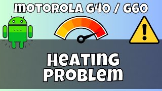 How to Fix the Overheating on motorola g40  g60 [upl. by Kora]