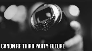 The future of Canon RF and third party lenses from Sigma and Tamron [upl. by Philbert]