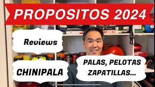 Propósitos de este año 2024 LA CHINIPALA reviews de palas pelotas zapatillas … [upl. by Enyrb]