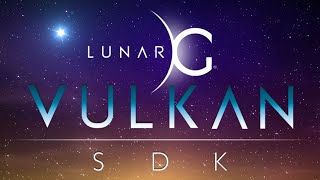 Vulkan and LunarG Explained [upl. by Sophey]