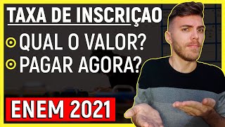 ðŸ”¥TAXA DE INSCRIÃ‡ÃƒO DO ENEM QUANDO TEM QUE PAGAR  QUAL O VALOR [upl. by Cristiona]