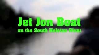 Jet Jon Boat  South Holston River [upl. by Nilrem]