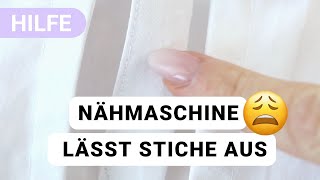 Schnelle Hilfe wenn die Nähmaschine Stiche auslässt  3 Tipps für ein sauberes Nahtbild [upl. by Assenad]