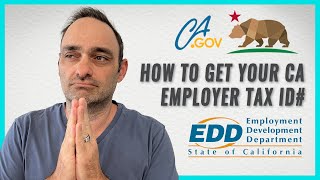 How to Set Up A CA EDD Employer Tax ID Number [upl. by Ahsini]