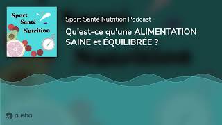 Questce quune ALIMENTATION SAINE et ÉQUILIBRÉE [upl. by Annav]