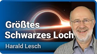 Größtes Schwarzes Loch entdeckt  Neues aus dem Universum • Harald Lesch [upl. by Jonna]