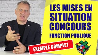 Mises en situation concours fonction publique avec EXEMPLE complet [upl. by Eedyaj405]