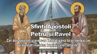 Sfintii apostoli Petru si Pavel [upl. by Kryska]