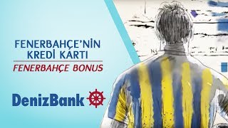 Fenerbahçe’lilerin Kredi Kartı DenizBank Fenerbahçe Bonus [upl. by Bolanger]