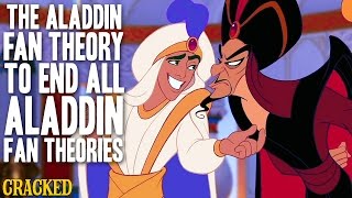 The Aladdin Fan Theory To End All Aladdin Fan Theories [upl. by Nwahser]