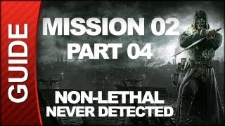 Dishonored  Low Chaos Walkthrough  Mission 2 High Overseer Campbell pt 4 [upl. by Gridley]