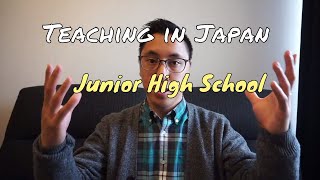 Teaching in Japan Junior High School [upl. by Tilden]